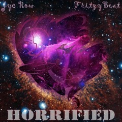 ft. FritzyBeat - Horrified