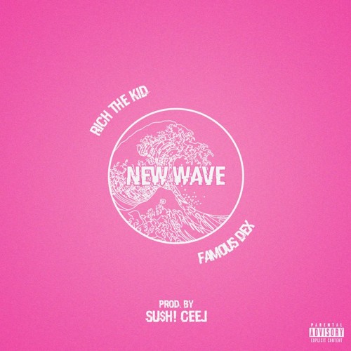 new wave famous dex download