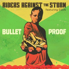 (RAS)Riders Against the Storm - 'Bulletproof' (Luke Cage)