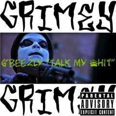 G Beezly " Talk My Shit " Freestyle