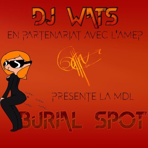 Dj Wats presente la MDL Burial Spot  #MDL #AMEP 2016