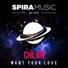 chlär - Want Your Love [Free Download]