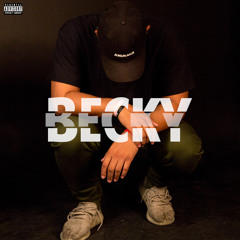 Becky (ft. Tay Ali & U-NEEK) (Prod. By Tay Ali)
