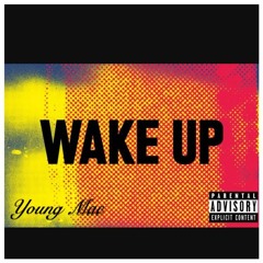 Young Mac - Wake Up