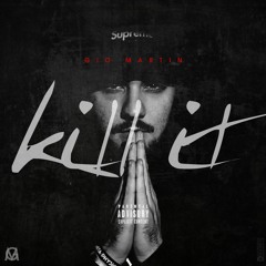 Gio Martin - Kill It (Prod. by Ty Jamz)