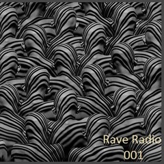 Tommy Raveson - Rave Radio 001