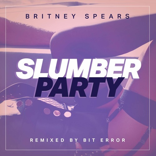 S L U M B E R P A R T Y (Bit Error Remix - Main)