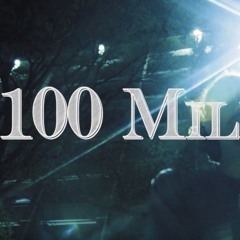 100 Million | Catalyst, Toxsikk, X | Prod. Mike Lee