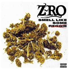 SMELL LIKE SOME REGGIE