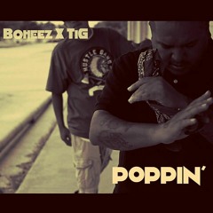 BOHEEZ X TiG - POPPIN *2016*