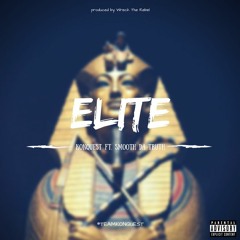 KonQuest (VerseBorn x Wreck The Rebel)ft. Smooth Da Truth - "Elite" (prod. by Wreck The Rebel)