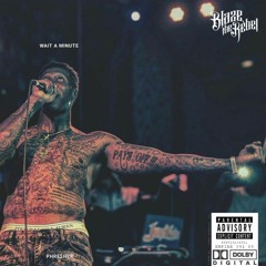 Phresher ft. Blaze, the Rebel - Wait A Minute (Remix)