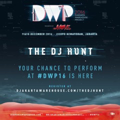 DJAKARTA WAREHOUSE PROJECT 2016 - THE DJ HUNT| ZERO #djakartawarehouseproject #DWP16