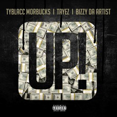 UP! Ft. TayEz & BizzyDaArtist