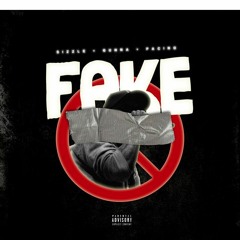 Sizzle, Gunna, & Pacino - Fake