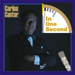 IN ONE SECOND Carlos Cantor