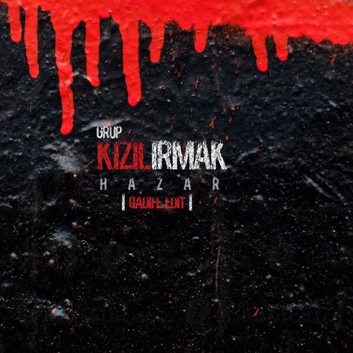 Grup Kızılırmak - Hazar (Qadife Edit)