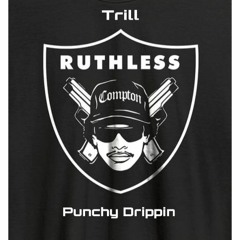 Trill x Punchy - Ruthless