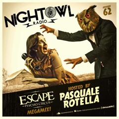 Night Owl Radio 062 ft. Escape: Psycho Circus 2016 Mega-Mix