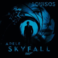 Skyfall - Adele (Louisos Remix)