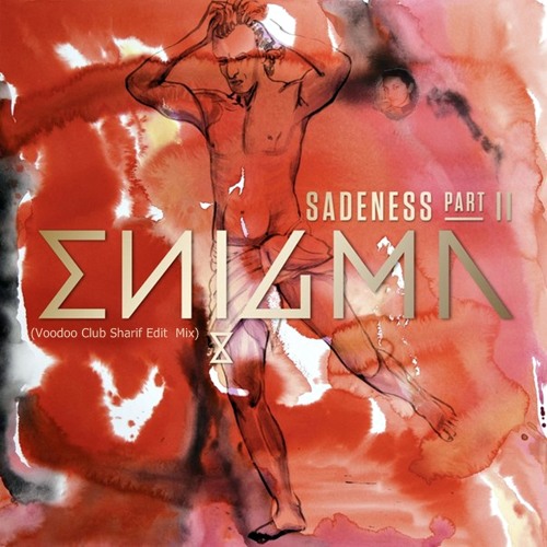 Stream Sadeness (Voodoo Club Sharif Edit Mix) 320 Kbps Mp3 by Enigma Music  Lover | Listen online for free on SoundCloud