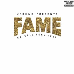 UPRHND - Fame (Prod. Prince Rashid)