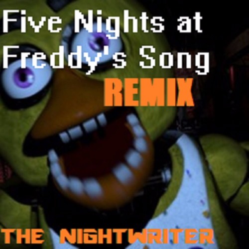 Stream Five Nights At Freddy's Remix by The Nightwriter | Listen online ...