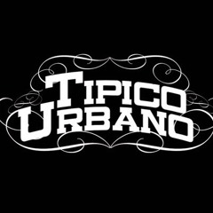 TIPICO URBANO- El Cuadri