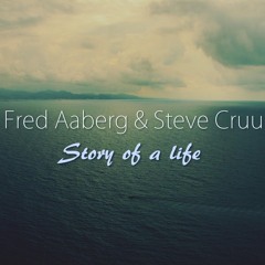 Story of a life -Fred Aaberg & Steve Cruun-