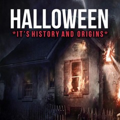 Halloween Its History and Origins