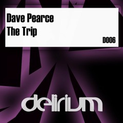 Dave Pearce - The Trip (Original Mix)