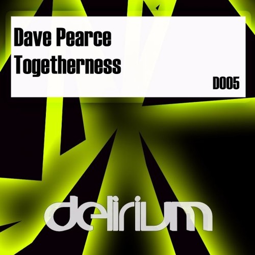 Dave Pearce - Togetherness (Original Mix)