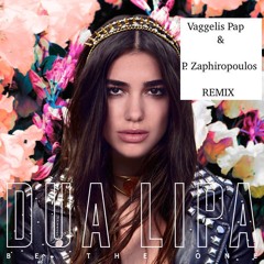 Dua Lipa - Be The One (Vaggelis Pap & P.Zaphiropoulos Remix) FREE DOWNLOAD