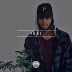 Bryson Tiller Type Beat - For You (Prod. By KidDXPE)