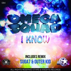SKR084 - OMEGA SQUAD - I KNOW - SUGA 7 RMX OUT NOW ON BEATPORT