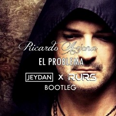 Ricardo Arjona - El Problema (Jeydan & Jose Arroyo Bootleg)