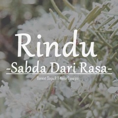 Rindu "Sabda dari Rasa" (Feat Nena Dano'pa)