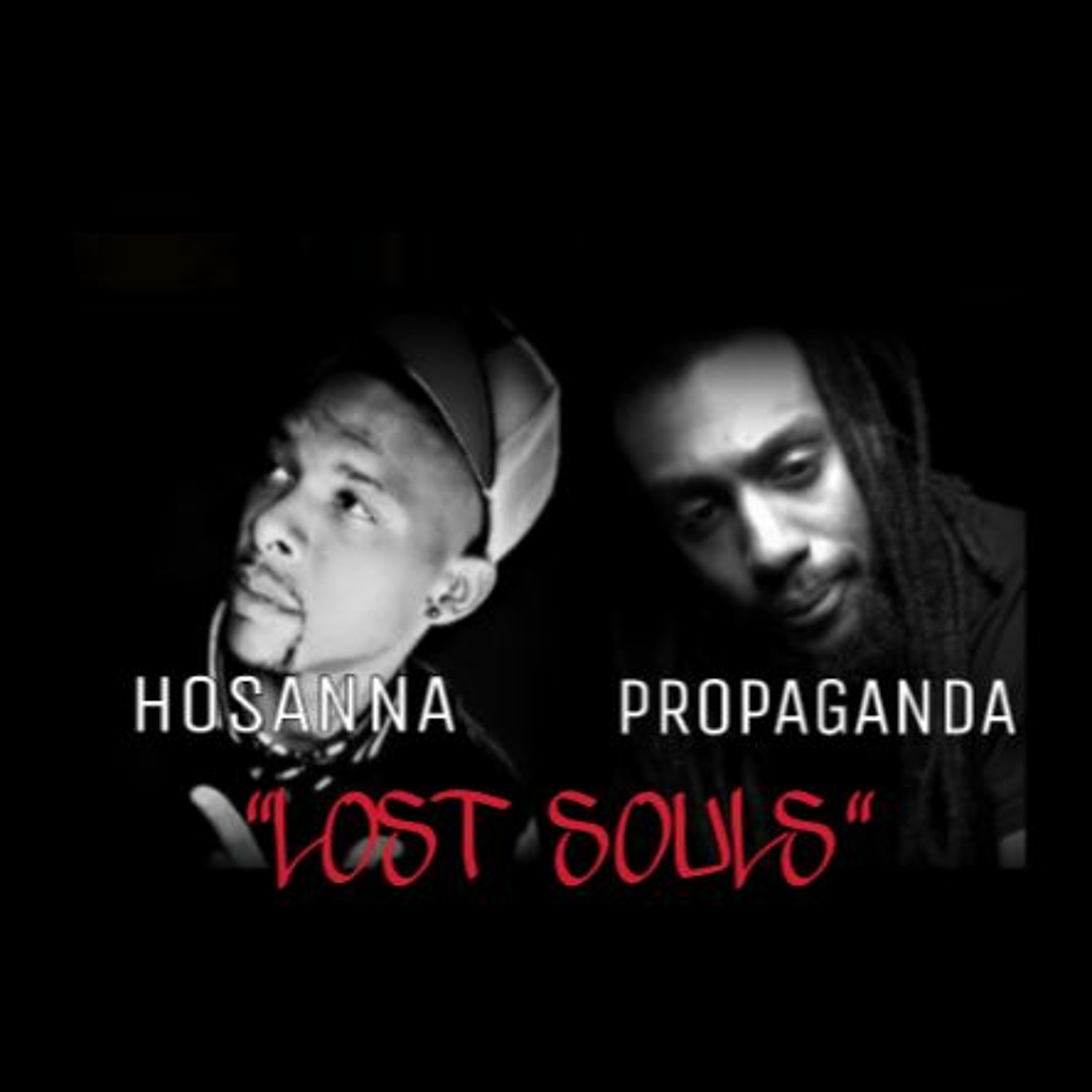 Hosanna - "Lost Souls" ft. Propaganda (@ChristianRapz) episode artwork