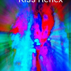 Kiss me Now(Kiss Reflex)