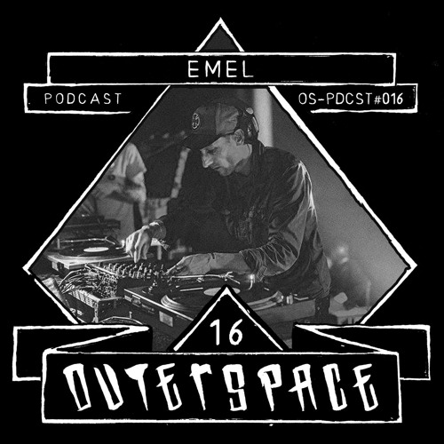 Outerspace Podcast #016 - eMeL  [mental|acid|tekno]