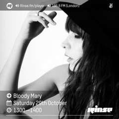 Rinse FM Podcast - Bloody Mary - 29th October 2016