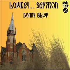 LowKey... Sermon (Prod. Cassic)