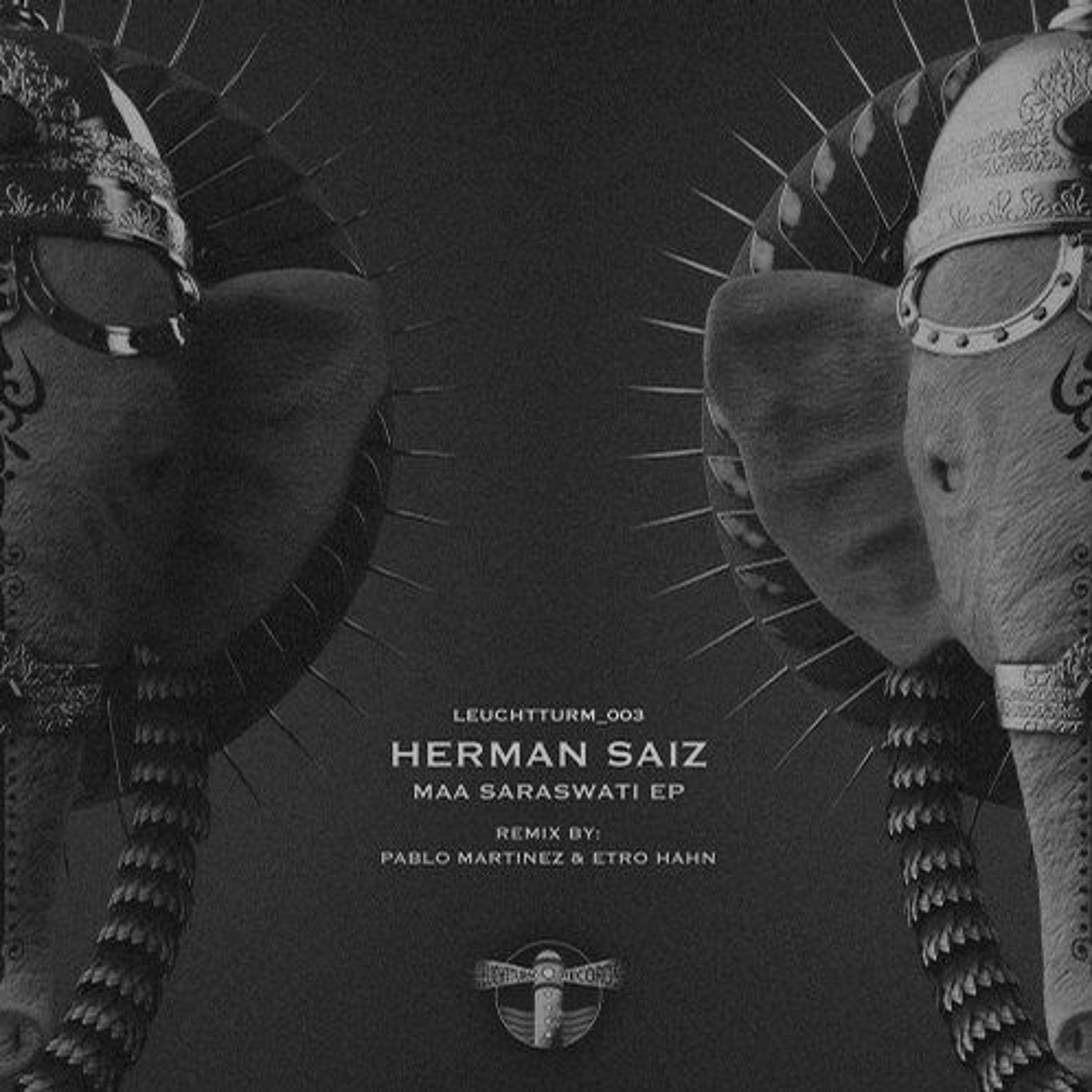 MAA SARASWATTI HERMAN SAIZ PABLO MARTINEZ REMIX Leuchtturm Records episode artwork