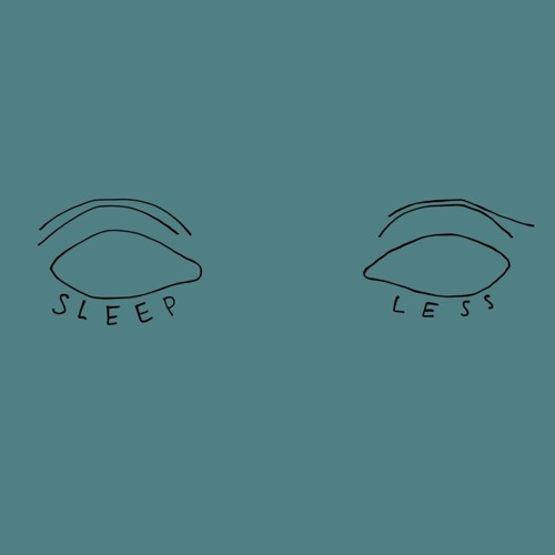 Sleep Less
