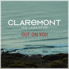 Claremont - Out On You feat. Laura Ritter (Radio Edit)