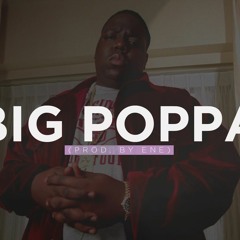 BIG POPPA - Notorious BIG Type Beat