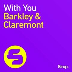 Claremont - With you feat. Barkley (Radio Mix)