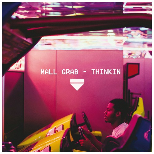 Mall Grab - Thinkin