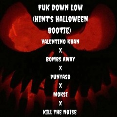 Fuk Down Low (HINT's Halloween Bootie) (2016 Free Download)