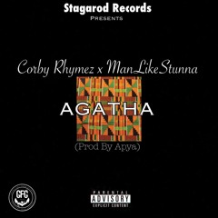 Corby Rhymez x ManLikeStunna - Agatha ( Prod By Apya )